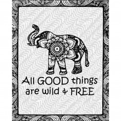 All good things are wild and free (jpeg file) 8x10 inch